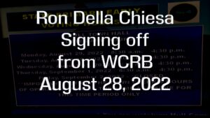 Ron Della Chiesa, Signing off from WCRB