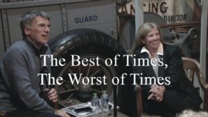 The Best of Times, the Worst of Times